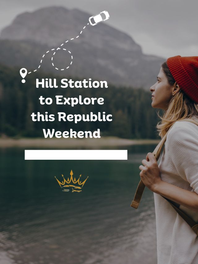 Hill Station to Explore this Republic Weekend
